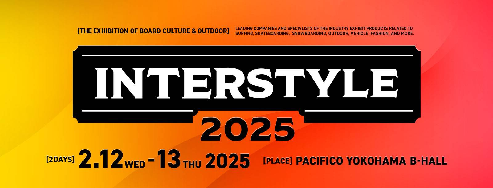 日本橫濱國(guó)際戶外展覽會(huì)：INTERSTYLE 2025極限運(yùn)動(dòng)盛會(huì)