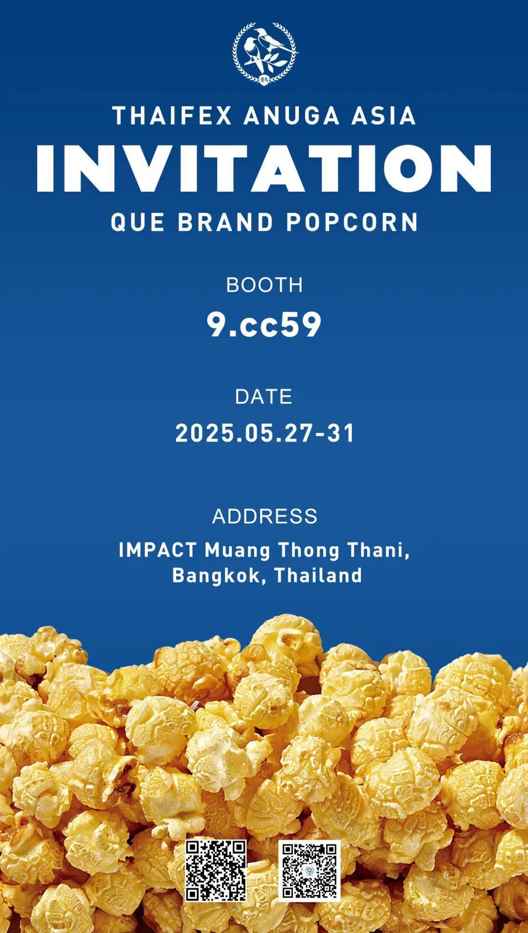 鵲牌爆米花誠(chéng)邀赴泰參觀2025年泰國(guó)亞洲國(guó)際食品展（THAIFEX-ANUGA ASIA 2025）