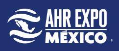 墨西哥暖通制冷展AHR EXPO MEXICO
