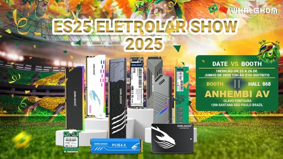 展會(huì)預(yù)告 | WHALEKOM誠(chéng)邀您蒞臨ELETROLARSHOW 2025巴西電子展 展會(huì)預(yù)告 | WHALEKOM誠(chéng)邀您蒞臨ELETROLARSHOW 2025巴西電子展