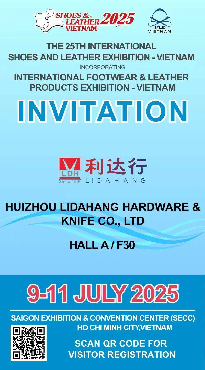 利达行剪刀七月展!2025越南鞋类皮革工业设备展,将在7月9日盛大开幕 利达行剪刀七月展!2025越南鞋类皮革工业设备展,将在7月9日盛大开幕