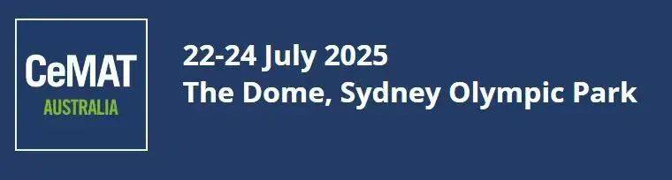 益丰集团即将参加2025澳大利亚国际物流展CeMAT AUSTRALIA 益丰集团即将参加2025澳大利亚国际物流展CeMAT AUSTRALIA